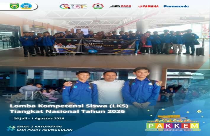 Kegiatan Lomba Kompetensi Siswa (LKS) Pendidikan Menengah Tingkat Nasional Tahun 2026